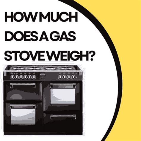 how much does a 30 gas stove weight